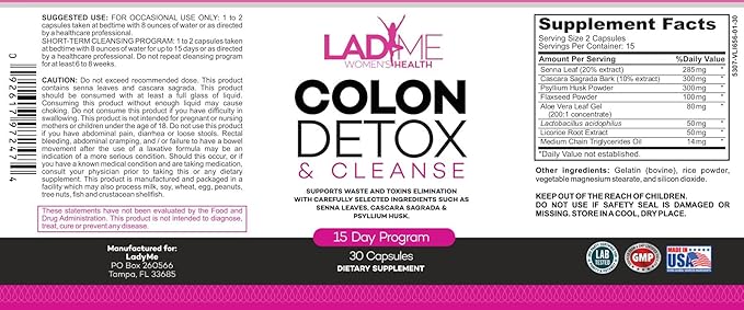 Pure Colon Cleanse & Detox 15 Day Program - Herbal Laxative Constipation Relief with Psyllium Husk, Cascara Sagrada & Senna Leaves - Special Women Intestinal Cleanser by Ladyme - 30 Capsules