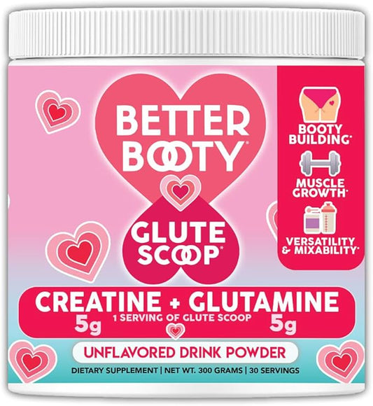Better Booty Glute Scoop, Creatine for Women Creatine + L’Glutamine Amino Acid, Perfect for Booty Gain Muscle Builder Powder Glute Growth Drink Mix Supplement (300 Grams, 30 Servings)